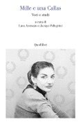 Cover-Bild zum Titel 'Mille e una Callas. Voci e studi' von ''