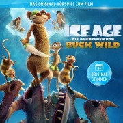Cover-Bild zum Titel 'Ice Age - Die Abenteuer von Buck Wild (Das Original-Hörspiel zum Kinofilm)' von ''