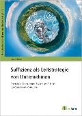 Cover-Bild zum Titel 'Suffizienz als Leitstrategie von Unternehmen' von 'Jäger André'