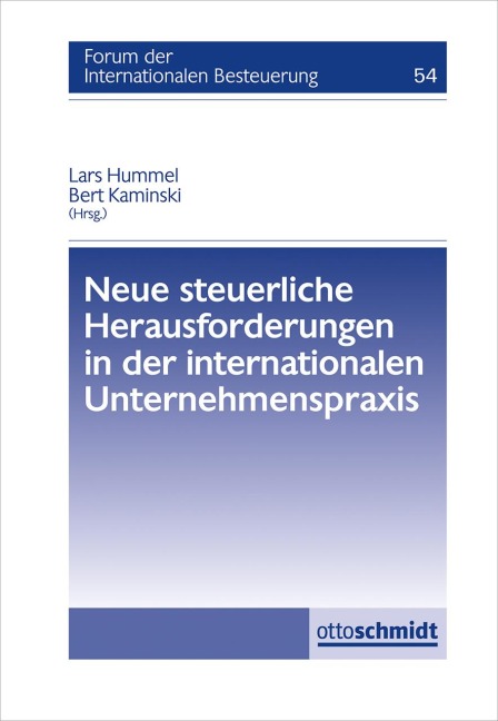 Neue steuerliche Herausforderungen in der internationalen Unternehmenspraxis - 