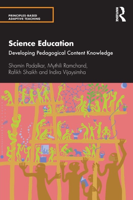 Science Education - Shamin Padalkar, Mythili Ramchand, Rafikh Shaikh