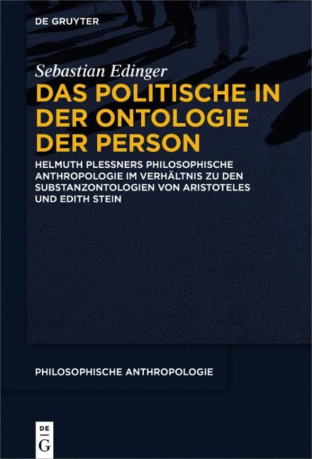 Das Politische in der Ontologie der Person - Sebastian Edinger