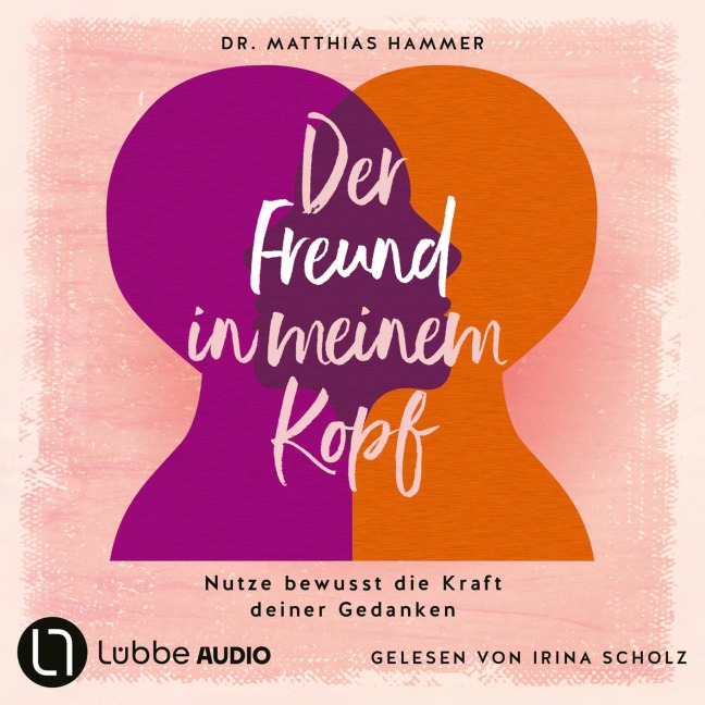 Der Freund in meinem Kopf - Matthias Hammer