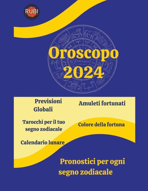 Oroscopo 2024 - Angeline A. Rubi, Angeline Rubi