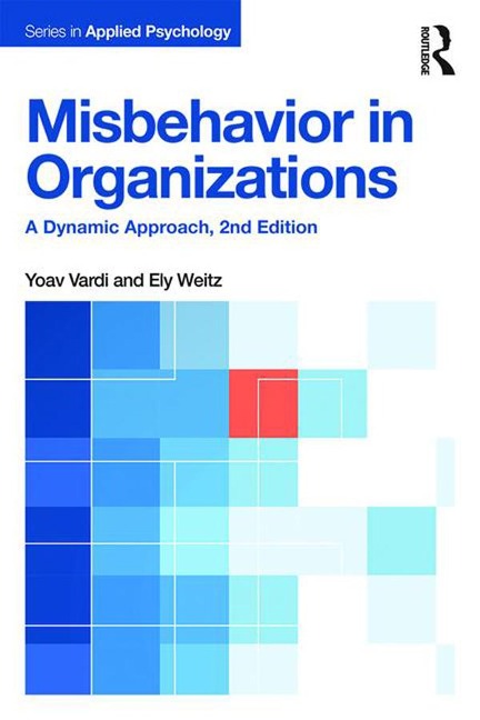 Misbehavior in Organizations - Yoav Vardi, Ely Weitz