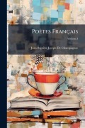 Cover-Bild zum Titel 'Poètes Français' von 'Jean Baptiste Joseph de Champagnac'