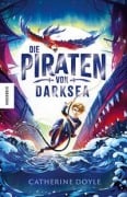 Die Piraten von Darksea - Catherine Doyle