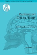 Cover-Bild zum Titel 'Psychiatry and Chinese History' von 'Howard Chiang'