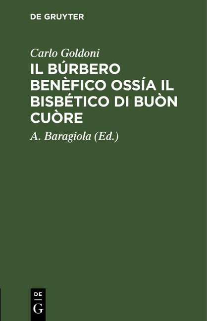 Il Búrbero Benèfico ossía il bisbético di buòn cuòre - Carlo Goldoni