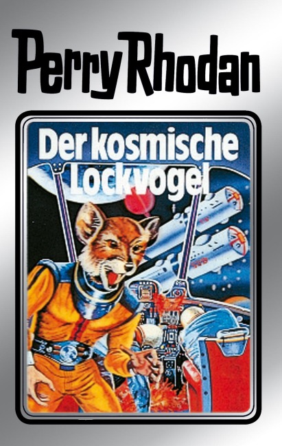 Perry Rhodan 4: Der kosmische Lockvogel (Silberband) - Clark Darlton, Kurt Mahr, K. H. Scheer