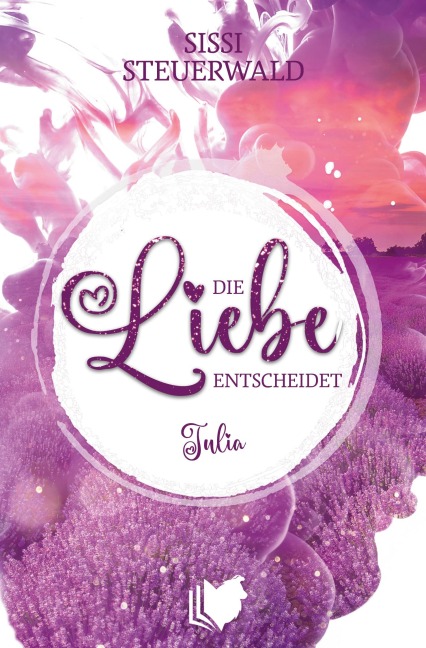 Die Liebe entscheidet - Julia - Sissi Steuerwald