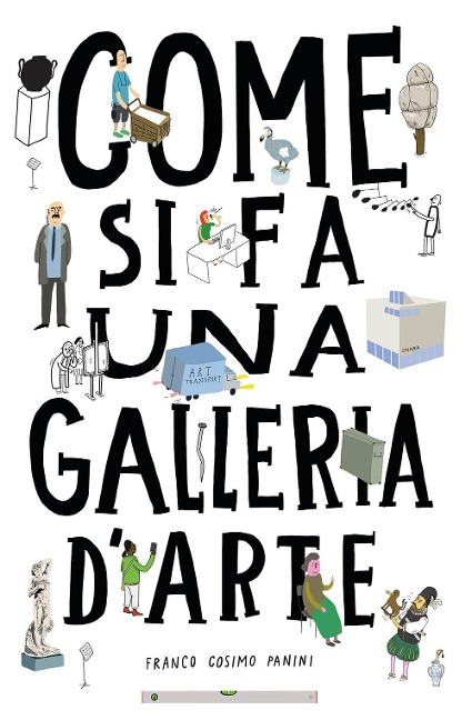 Come si fa una galleria d'arte - Ondrej Chrobak, Rotislav Korycanek, Martin Vanek, Jan Press