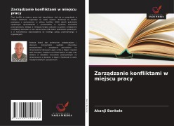 Zarz¿dzanie konfliktami w miejscu pracy - Akanji Bankole