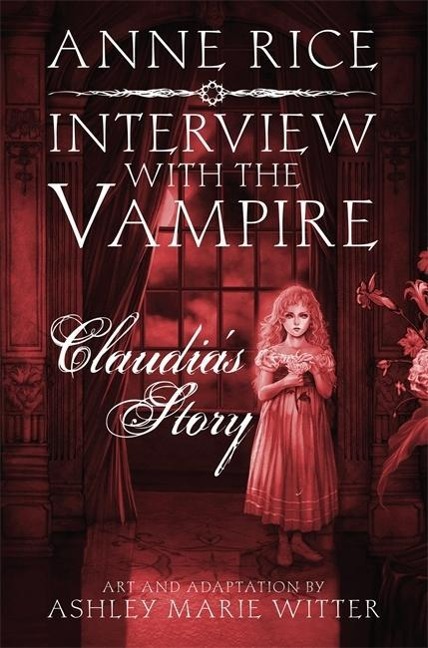 Interview with the Vampire: Claudia's Story - Anne Rice