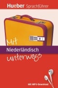 Cover-Bild zum Titel 'Mit Niederländisch unterwegs' von 'Juliane Forßmann, Xavier van Delft'