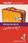 Mit Niederländisch unterwegs - Juliane Forßmann, Xavier van Delft
