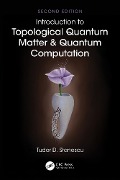 Cover-Bild zum Titel 'Introduction to Topological Quantum Matter & Quantum Computation' von 'Tudor D. Stanescu'