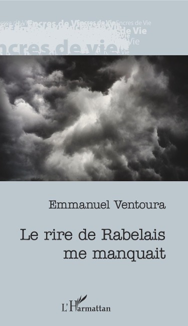 Le rire de Rabelais me manquait - Ventoura