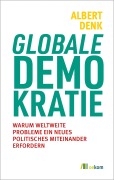 Cover-Bild zum Titel 'Globale Demokratie' von 'Albert Denk'