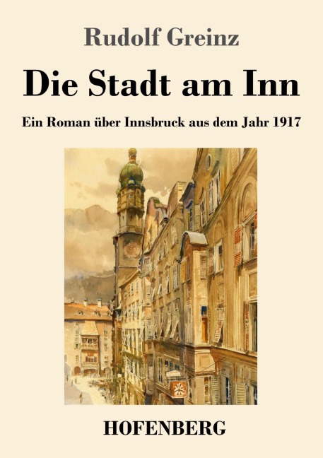 Die Stadt am Inn - Rudolf Greinz