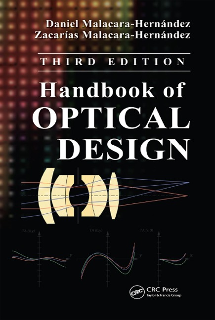 Handbook of Optical Design - Daniel Malacara-Hernández, Zacarías Malacara-Hernández