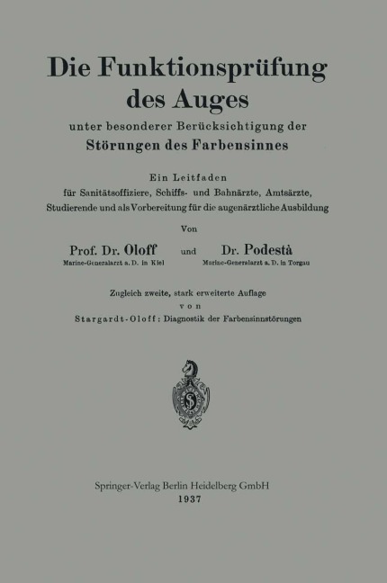 Die Funktionsprüfung des Auges unter besonderer Berücksichtigung der Störungen des Farbensinnes - Hans Oloff, Hans Podestà, Karl Stargardt-Oloff