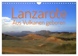 Cover-Bild zum Titel 'Lanzarote Aus Vulkanen geboren (Wandkalender 2027 DIN A4 quer), CALVENDO Monatskalender' von 'Wal-Art PHOTOGRAPHY Wolfgang A. Langenkamp'