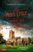 Cover-Bild zum Titel 'Miss Emily und der Verrat des Vikars' von 'Rebecca Michéle'