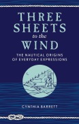 Cover-Bild zum Titel 'Three Sheets to the Wind' von 'Cynthia Barrett'