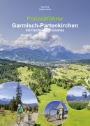 Cover-Bild zum Titel 'Freizeitführer Garmisch-Partenkirchen mit Farchant und Grainau' von 'Susi Plott, Günter Durner'