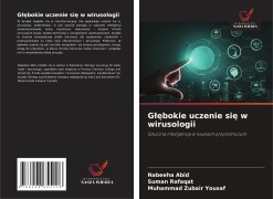 Cover-Bild zum Titel 'G¿¿bokie uczenie si¿ w wirusologii' von 'Nabeeha Abid, Suman Rafaqat, Muhammad Zubair Yousaf'
