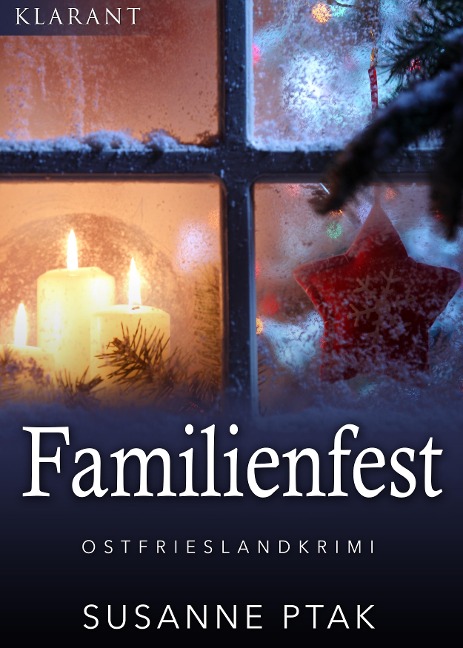 Familienfest. Kurz - Ostfrieslandkrimi - Susanne Ptak