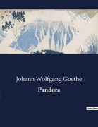 Cover-Bild zum Titel 'Pandora' von 'Johann Wolfgang Goethe'