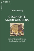 Cover-Bild zum Titel 'Geschichte Saudi-Arabiens' von 'Ulrike Freitag'