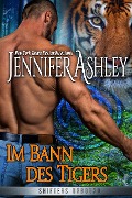 Im Bann des Tigers (Shifters Unbound: Deutsche Ausgabe, #5) - Jennifer Ashley