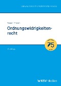 Cover-Bild zum Titel 'Ordnungswidrigkeitenrecht' von 'Rolf D Theisen, Christel Vesper'
