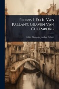 Floris I. En Ii. Van Pallant, Graven Van Culemborg - 
