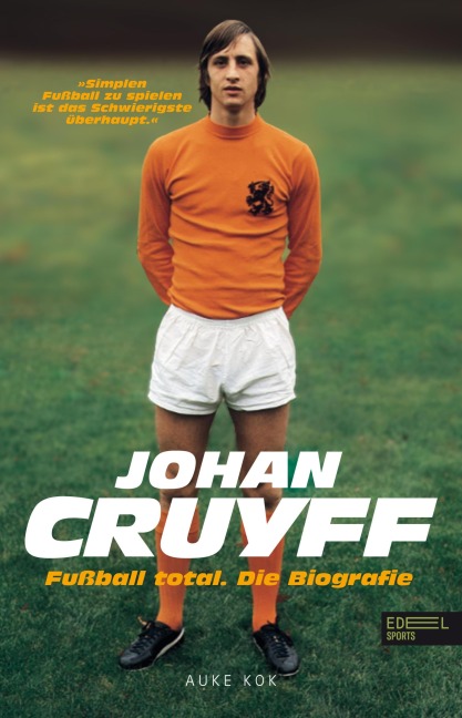 Johan Cruyff - Fußball total - Auke Kok