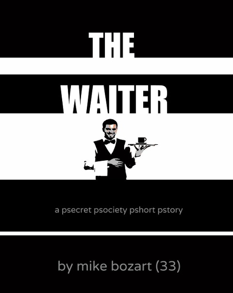 The Waiter - Mike Bozart