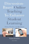 Cover-Bild zum Titel 'Discussion-Based Online Teaching To Enhance Student Learning' von 'Tisha Bender'
