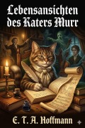 Cover-Bild zum Titel 'Lebensansichten des Katers Murr / nebst fragmentarischer Biographie des Kapellmeisters Johannes Kreisler in zufälligen Makulaturblättern' von 'E. T. A. Hoffmann'