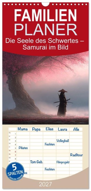Familienplaner 2027 - Die Seele des Schwertes - Samurai im Bild mit 5 Spalten (Wandkalender, 21 x 45 cm) CALVENDO - Anne Seltmann