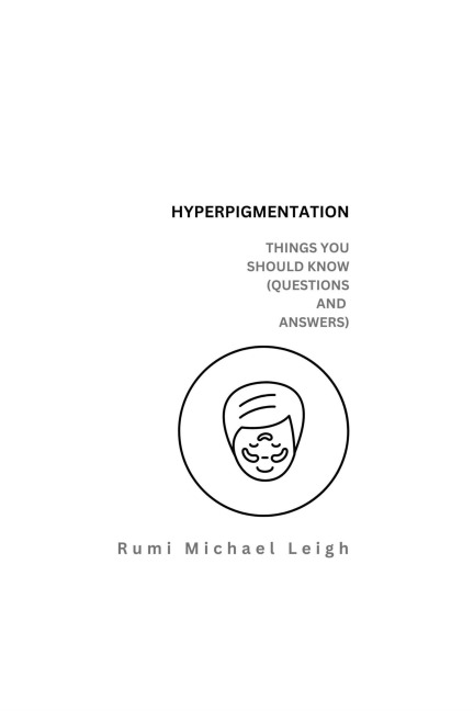 Hyperpigmentation - Rumi Michael Leigh