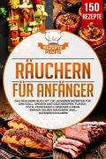 Cover-Bild zum Titel 'Räuchern für Anfänger' von 'Rezepte Profis'