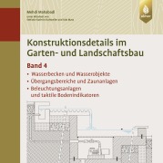 Cover-Bild zum Titel 'Konstruktionsdetails im Garten- und Landschaftsbau - Band 4' von 'Mehdi Mahabadi'