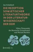 Cover-Bild zum Titel 'Die Rezeption sowjetischer Literaturtheorie in der Literaturwissenschaft der DDR' von 'Jan Schaldach'