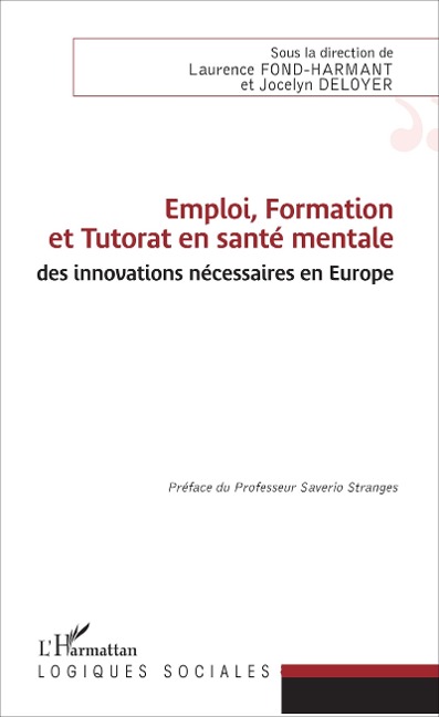 Emploi, Formation et Tutorat en santé mentale : des innovations nécessaires en Europe - Fond-Harmant, Deloyer