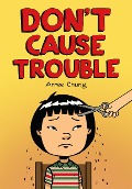 Don't Cause Trouble - Arree Chung