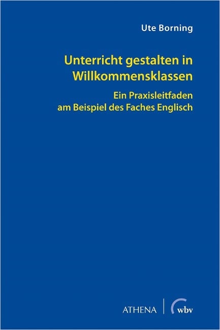 Unterricht gestalten in Willkommensklassen - Ute Borning