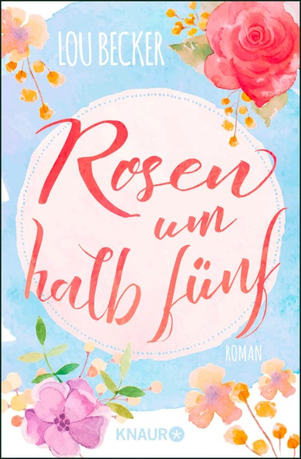 Rosen um halb fünf - Lou Becker